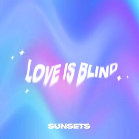 Love Is Blind