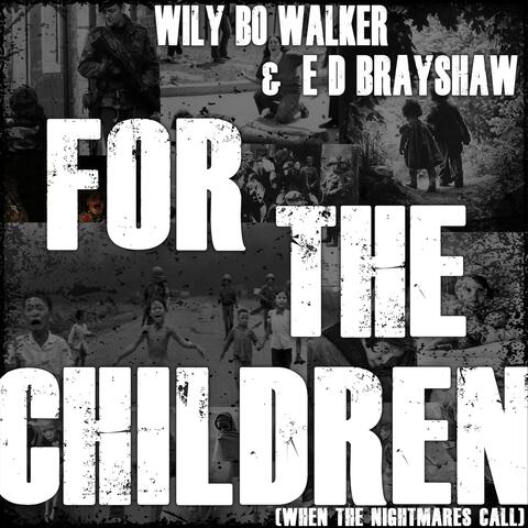 For the Children (When the Nightmares Call)