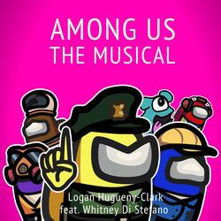 Among Us the Musical (feat. Whitney Di Stefano)