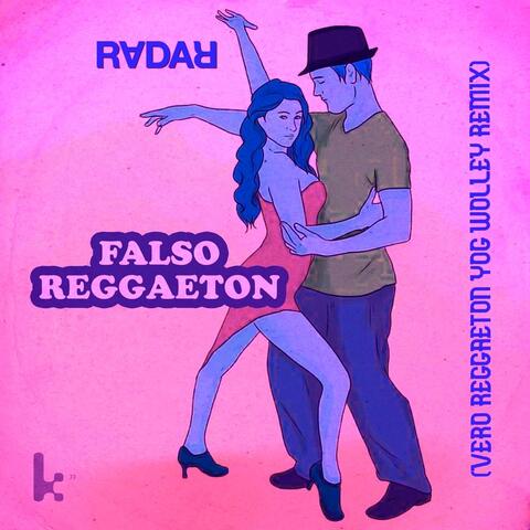 Falso Reggaeton (Vero Reggaeton Yog Wolley Remix)