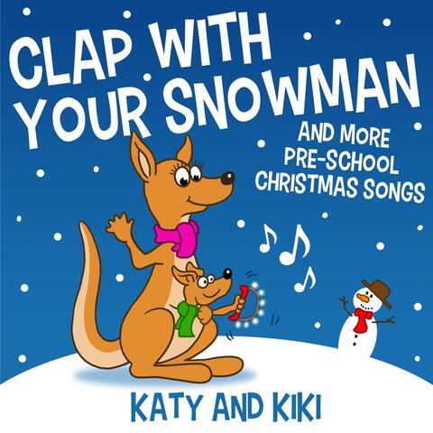 Clap with Your Snowman and More Pre-School Christmas Songs