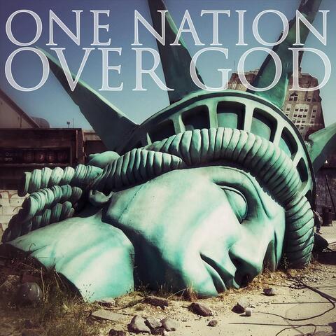 One Nation over God