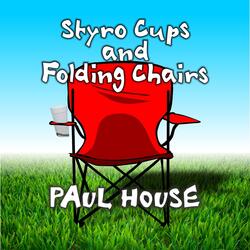 Styro Cups and Folding Chairs