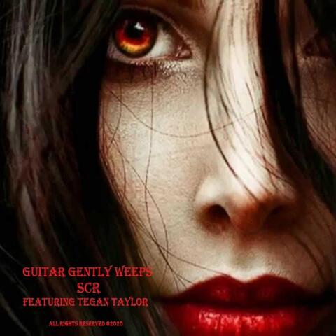 Guitar Gently Weeps (feat. Tegan Taylor)