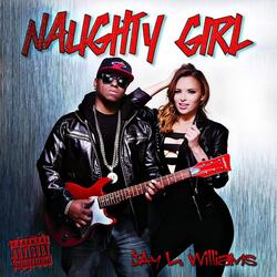 Naughty Girl (Studio Version) [feat. Quezzie B. & Cld]