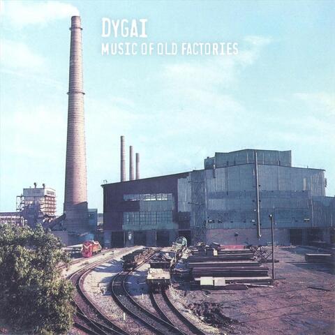 Music of Old Factories