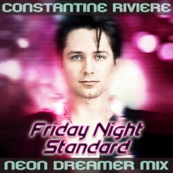 Friday Night Standard (Neon Dreamer Mix)