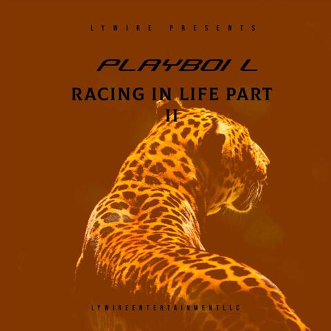 Racing in Life, Pt. II
