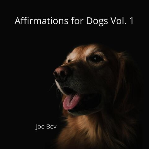 Affirmations for Dogs Vol. 1