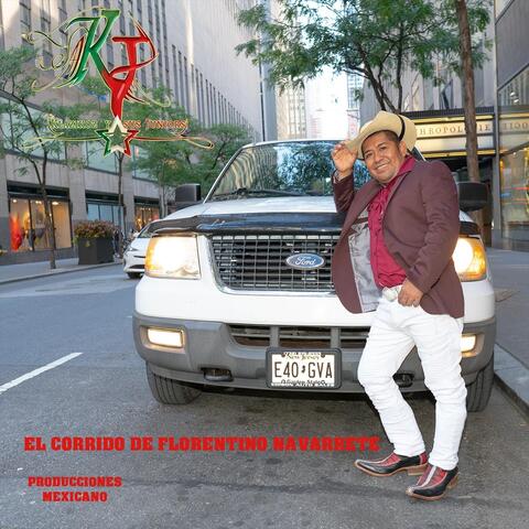 El Corrido De Florentino Navarrete