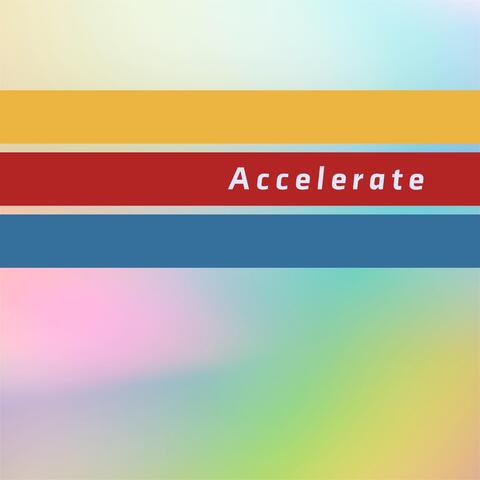 Accelerate