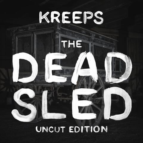 The Dead Sled (Uncut Edition)