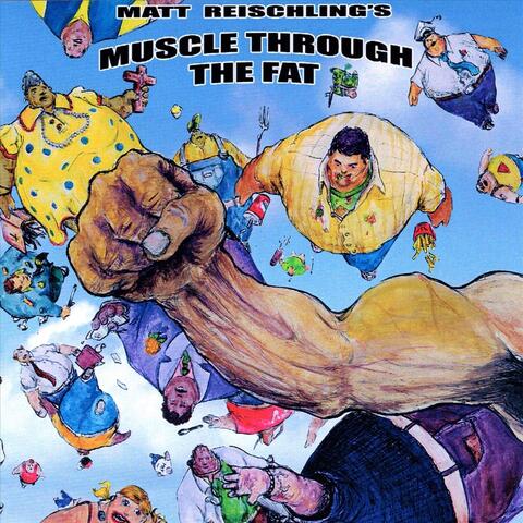 Muscle Through the Fat - EP