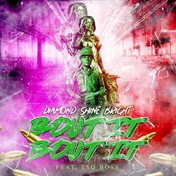 Bout It Bout It (feat. Tso Tadoe)