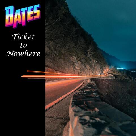 Ticket to Nowhere