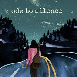 Ode to Silence
