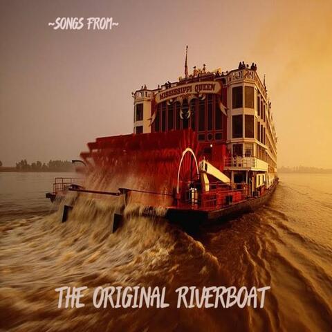 Songs From the Original Riverboat