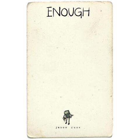 Enough