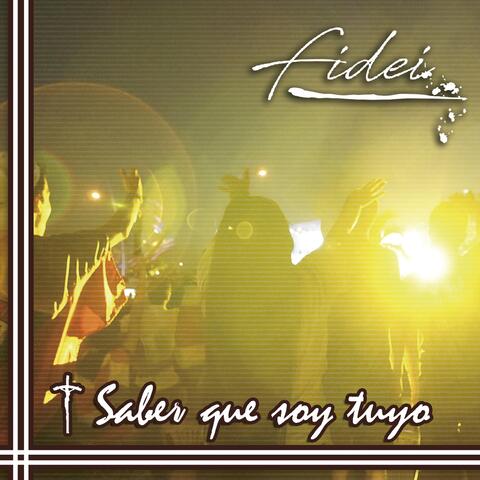Saber Que Soy Tuyo