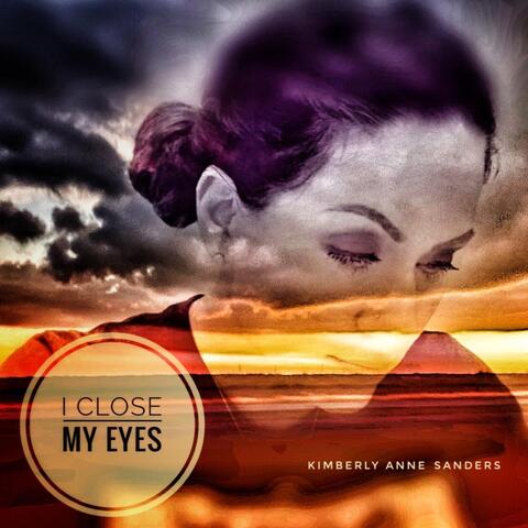 I Close My Eyes