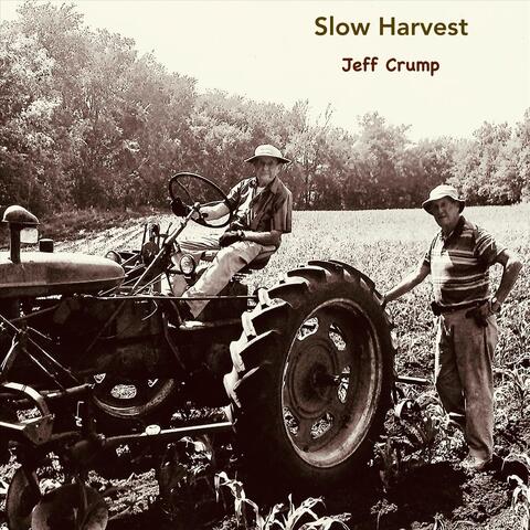 Slow Harvest