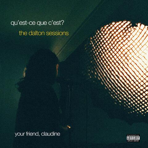 Qu'est-Ce Que C'est? (What Is It?) the Dalton Sessions