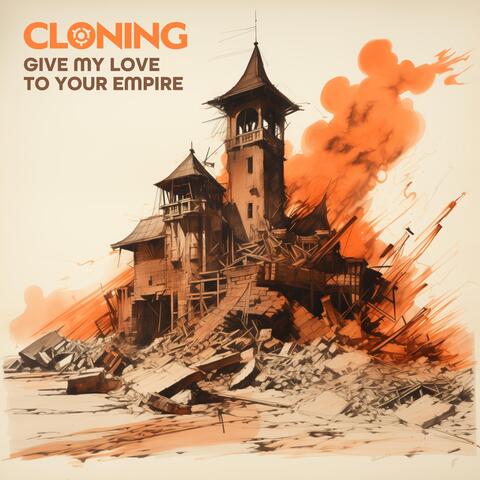Give My Love to Your Empire