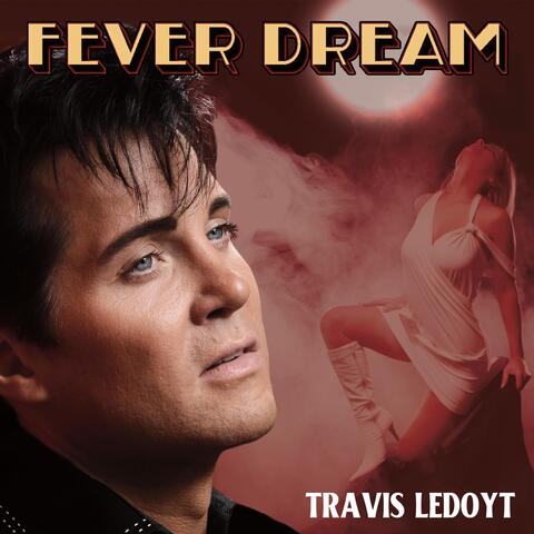 Fever Dream