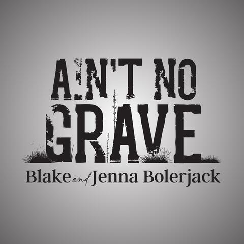 Ain't No Grave