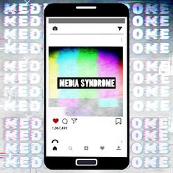 Media Syndrome
