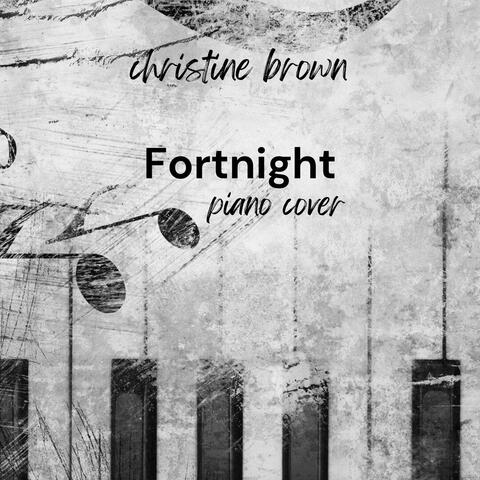 Fortnight - Piano Cover