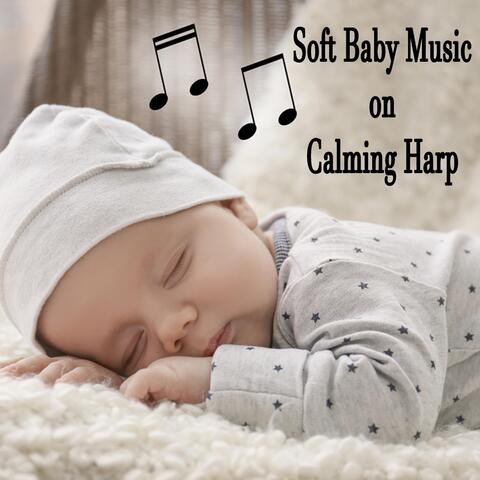 Soft Baby Music on Calming Harp