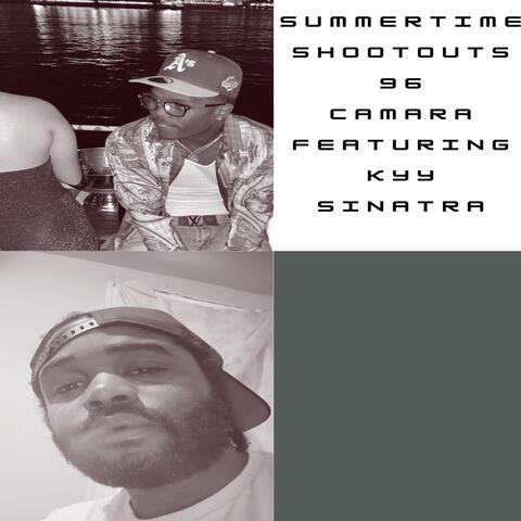 Summertime Shootouts 96 (feat. Kyy Sinatra)