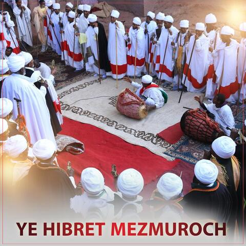 Ye Hibret Mezmuroch