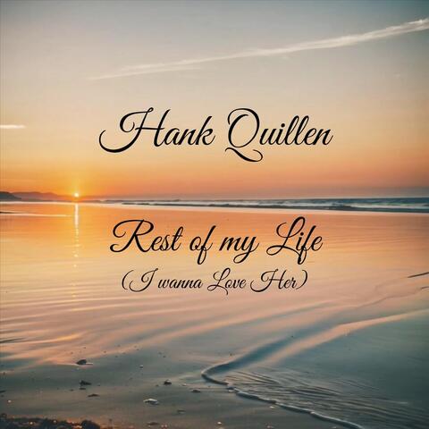Rest of my Life (I Wanna Love Her)