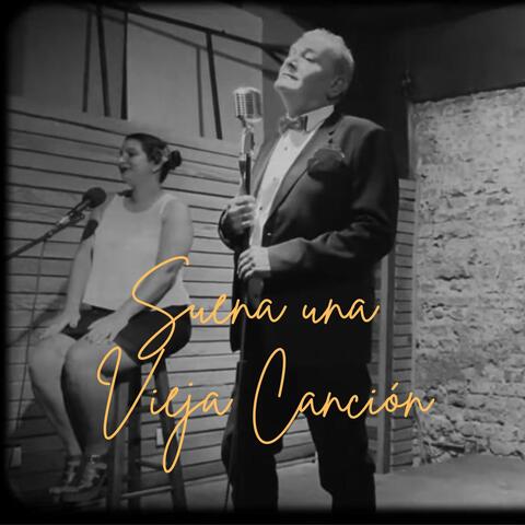 Suena una Vieja Canción