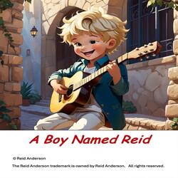A Boy Named Reid