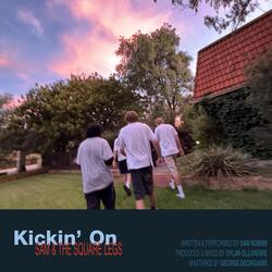 Kickin' On