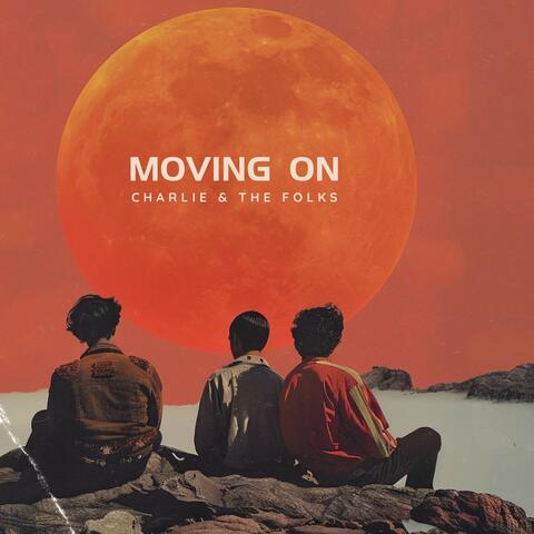 Moving On