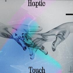 Haptic Touch