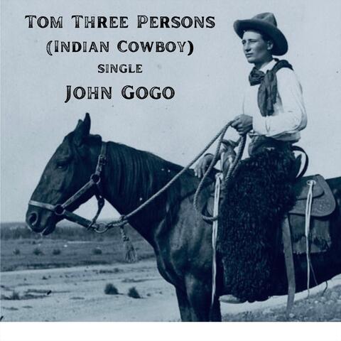 Tom Three Persons (Indian Cowboy)