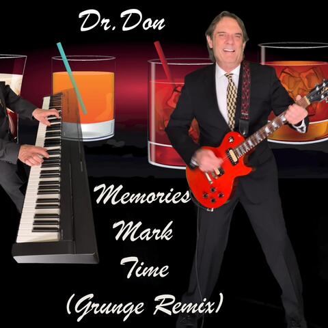 Memories Mark Time (Grunge Remix)