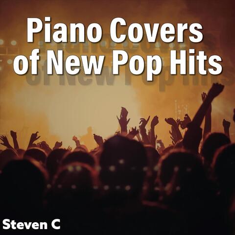 Piano Covers of New Pop Hits