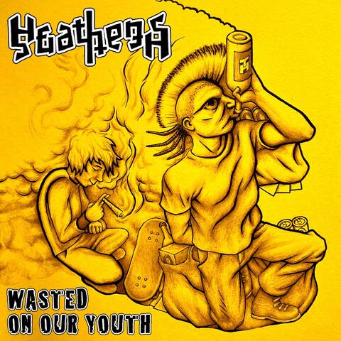 Wasted on Our Youth