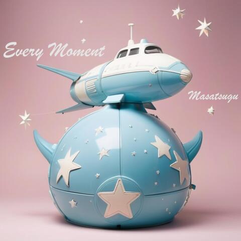 Every Moment