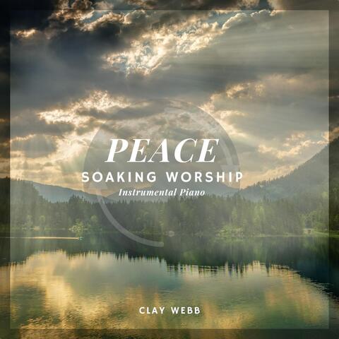 Peace: Soaking Worship (Instrumental Piano)
