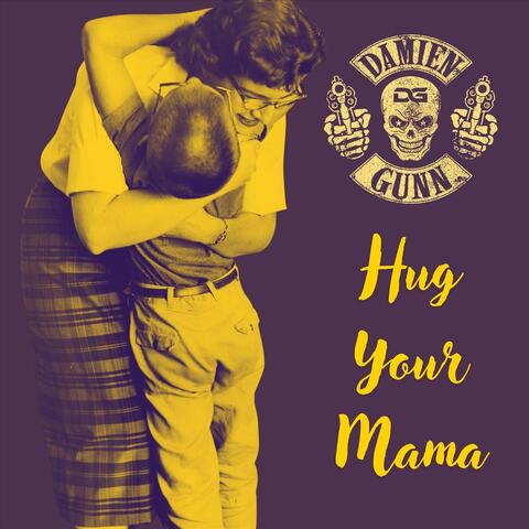 Hug Your Mama