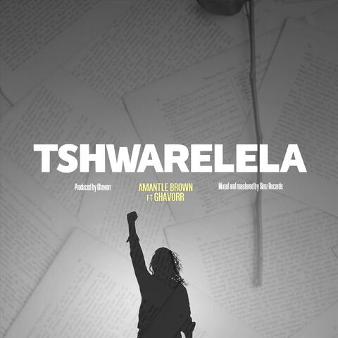 Tshwarelela (feat. Ghavorr)