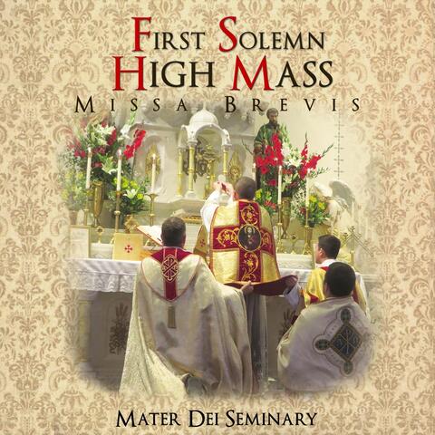 First Solemn High Mass Missa Brevis