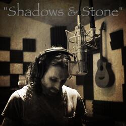 Shadows and Stone
